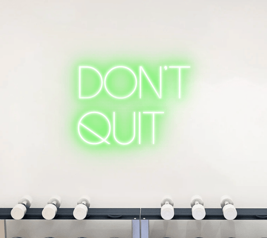Don't Quit Neon Sign | 120cm LED Motivational Light
