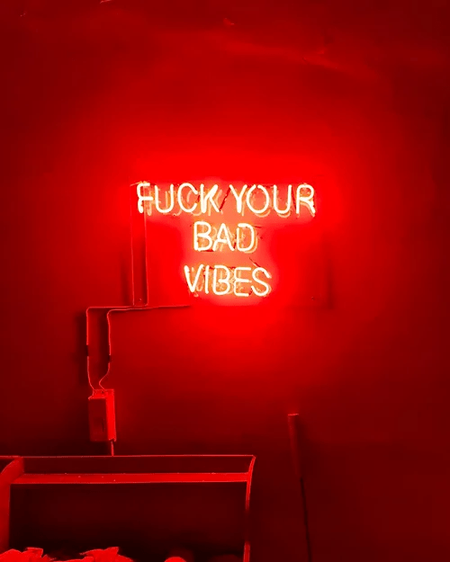 F*ck Your Bad Vibes Neon Sign | Bold LED Wall Light